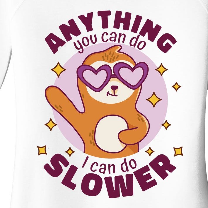 Anything You Can Do I Can Do Slower Sloth Women’s Perfect Tri Tunic Long Sleeve Shirt