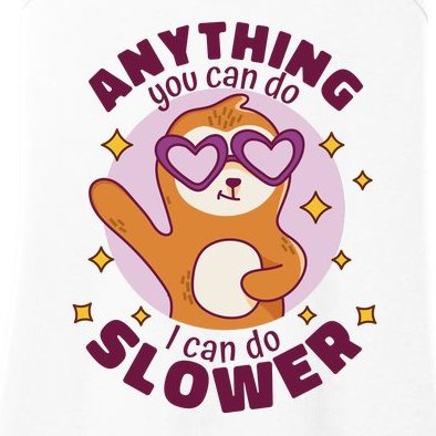 Anything You Can Do I Can Do Slower Sloth Ladies Essential Tank