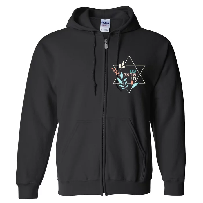 Am Yisrael Chai Jewish Pride Israel Star Of David Full Zip Hoodie