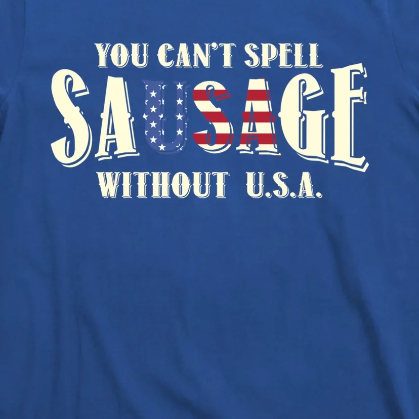 American You Cant Spell Sausage Without Usa Flag Funny Gift T-Shirt