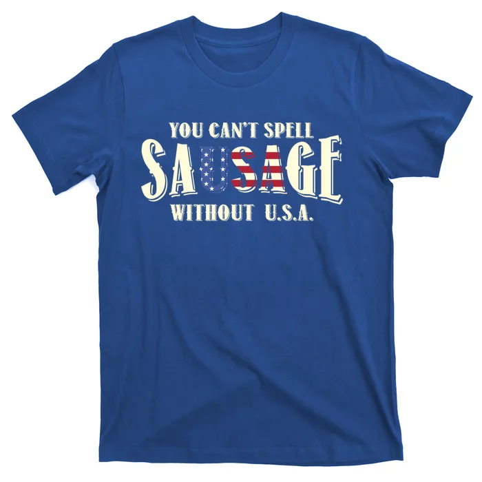 American You Cant Spell Sausage Without Usa Flag Funny Gift T-Shirt