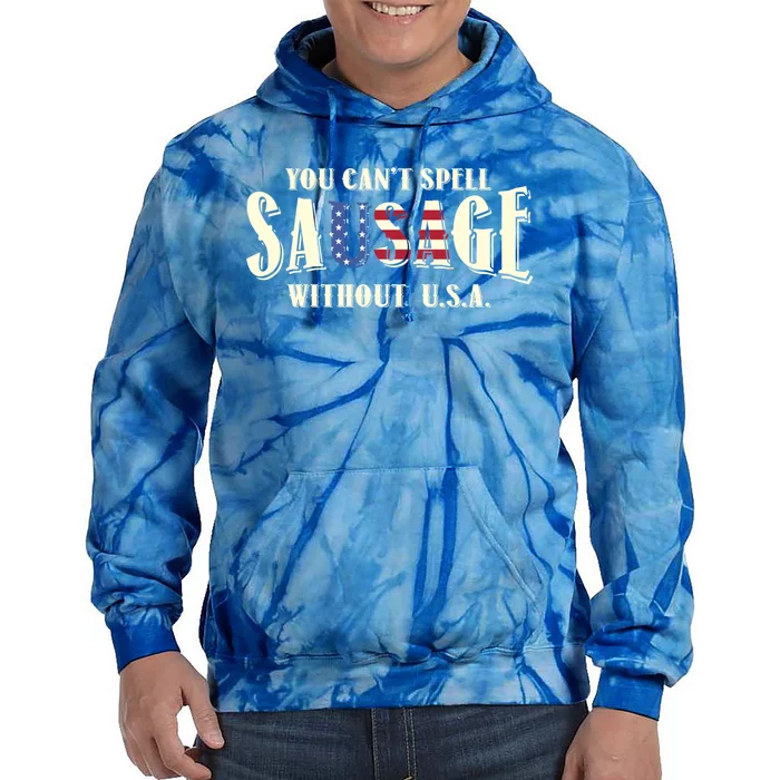 American You Cant Spell Sausage Without Usa Flag Funny Gift Tie Dye Hoodie