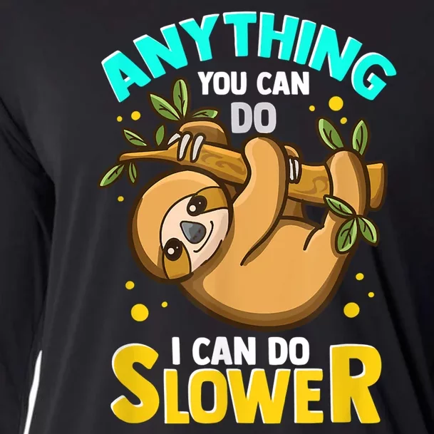 Anything You Can Do I Can Do Slower Sloth Cooling Performance Long Sleeve Crew