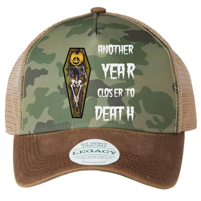 Another Year Closer To Death Funny Design Legacy Tie Dye Trucker Hat