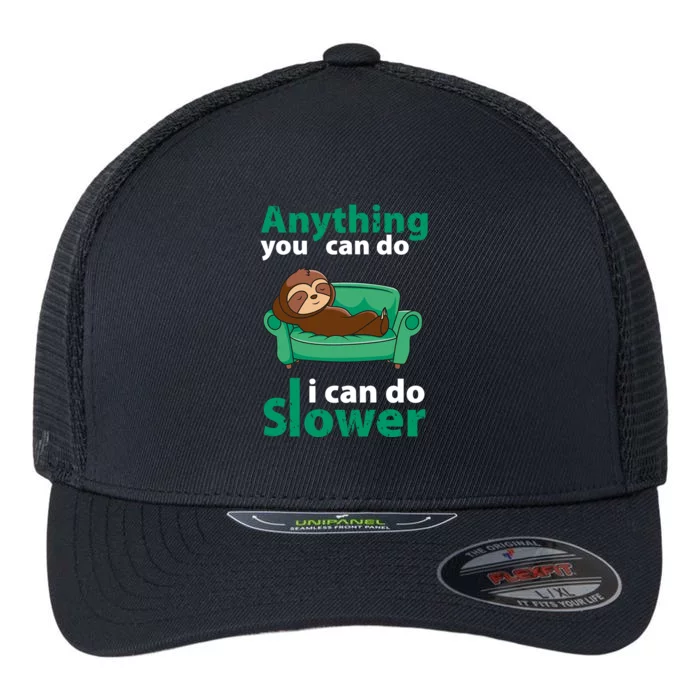 Anything You Can Do I Can Do Slower Flexfit Unipanel Trucker Cap