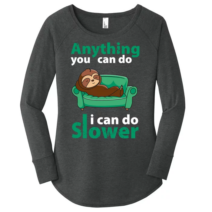 Anything You Can Do I Can Do Slower Women's Perfect Tri Tunic Long Sleeve Shirt