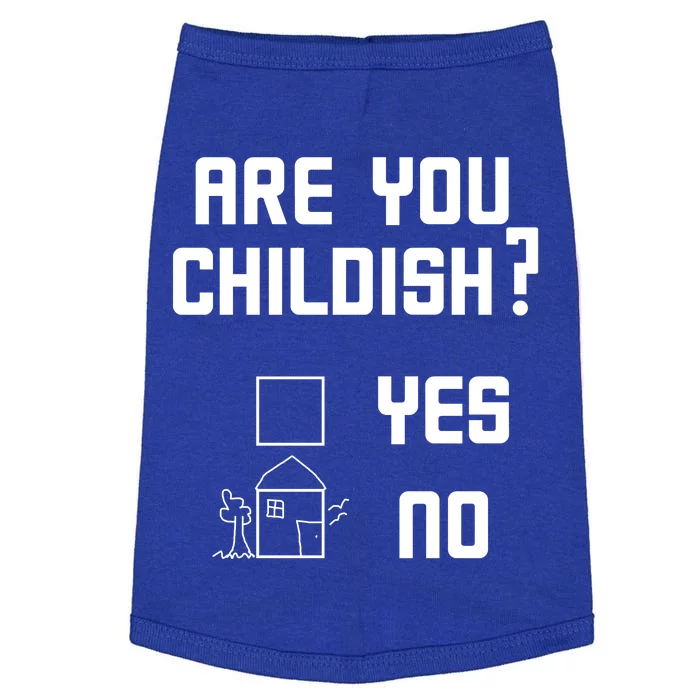 Are You Childish? Funny Adultish Cartoon Drawing Doggie Tank