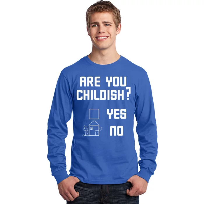 Are You Childish? Funny Adultish Cartoon Drawing Long Sleeve Shirt