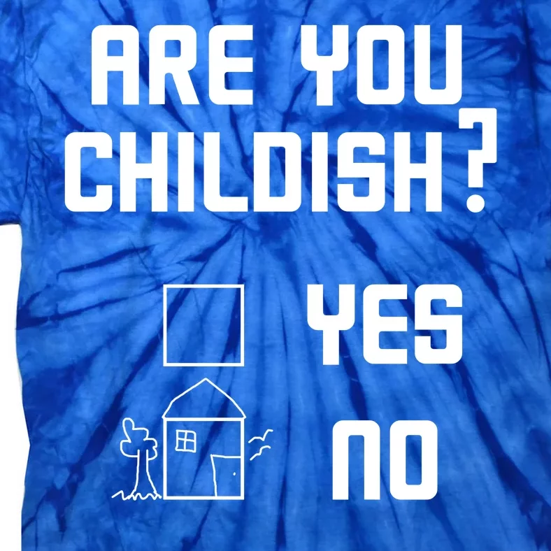 Are You Childish? T-Shirt, Funny T-Shirt