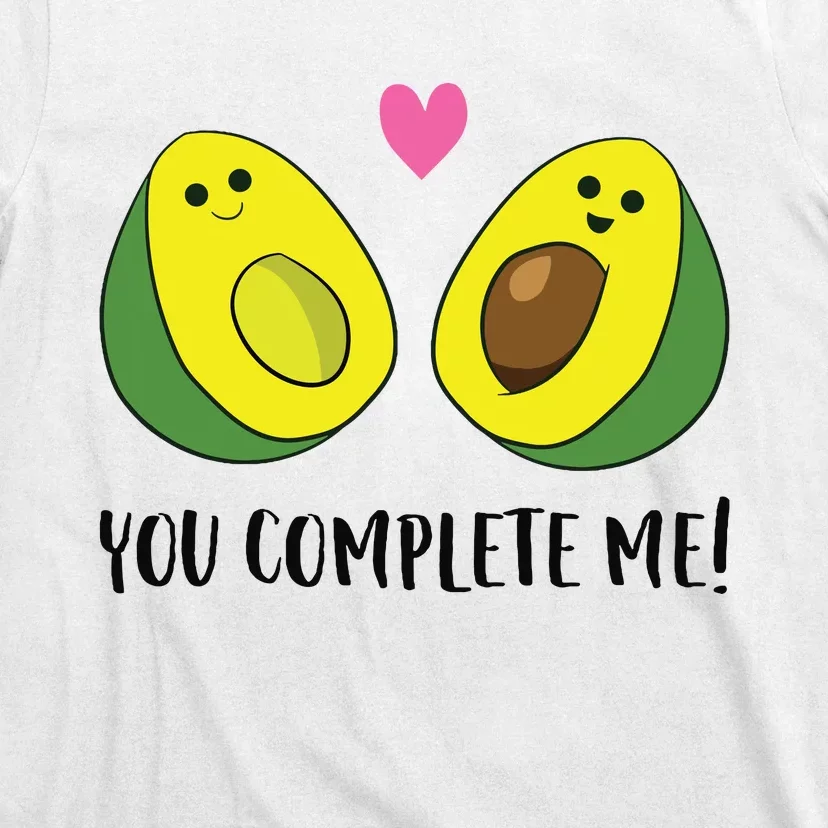 Avocado You Complete Me Avocado T-Shirt