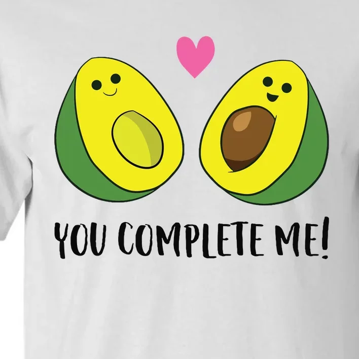 Avocado You Complete Me Avocado Tall T-Shirt