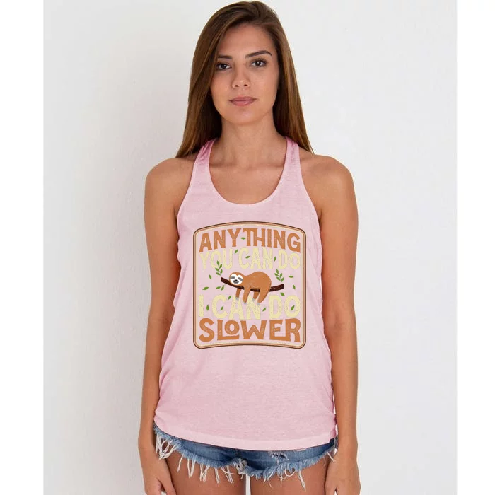 Anything You Can Do I Can Do Slower Lazy Sloth Women's Knotted Racerback Tank