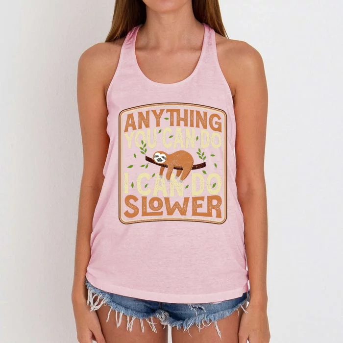 Anything You Can Do I Can Do Slower Lazy Sloth Women's Knotted Racerback Tank