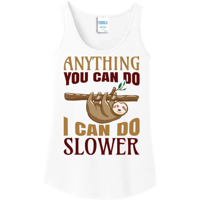 Anything You Can Do I Can Do Slower Ladies Essential Tank