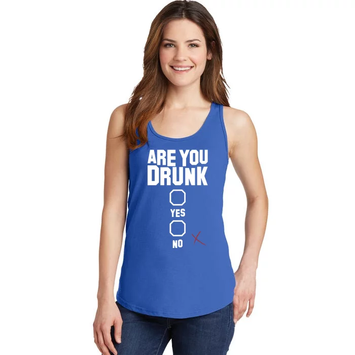 Are You Drunk Meaningful Gift Ladies Essential Tank