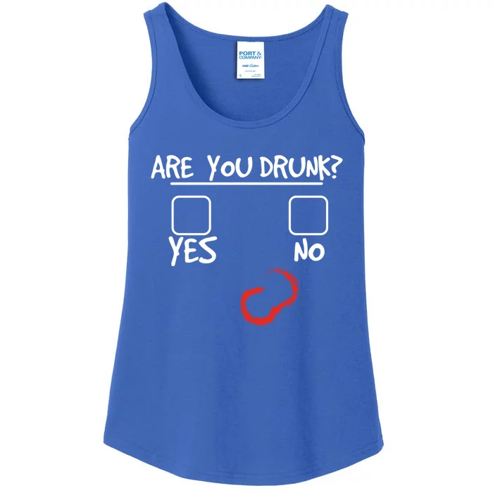 Are You Drunk? Yes Or No Funny Drunk Question Ing Gift Ladies Essential Tank