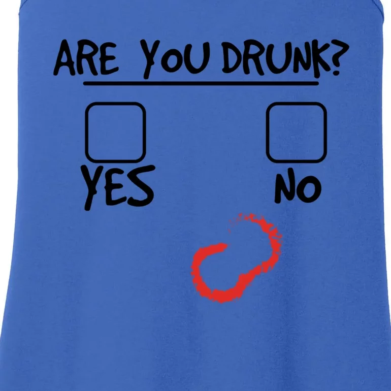 Are You Drunk? Yes Or No Funny Drunk Question Ing Cool Gift Ladies Essential Tank