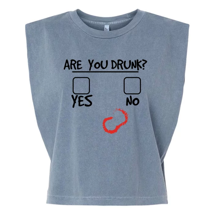 Are You Drunk? Yes Or No Funny Drunk Question Ing Cool Gift Garment-Dyed Women's Muscle Tee