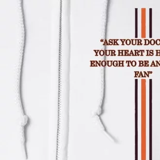 Ask Your Doctor If Your Heart Is Healthy Enough To Be An Auburn Fan Full Zip Hoodie