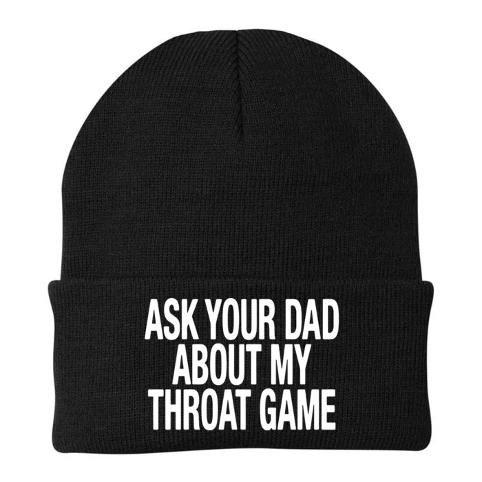 Ask Your Dad About My Throat Game Knit Cap Winter Beanie