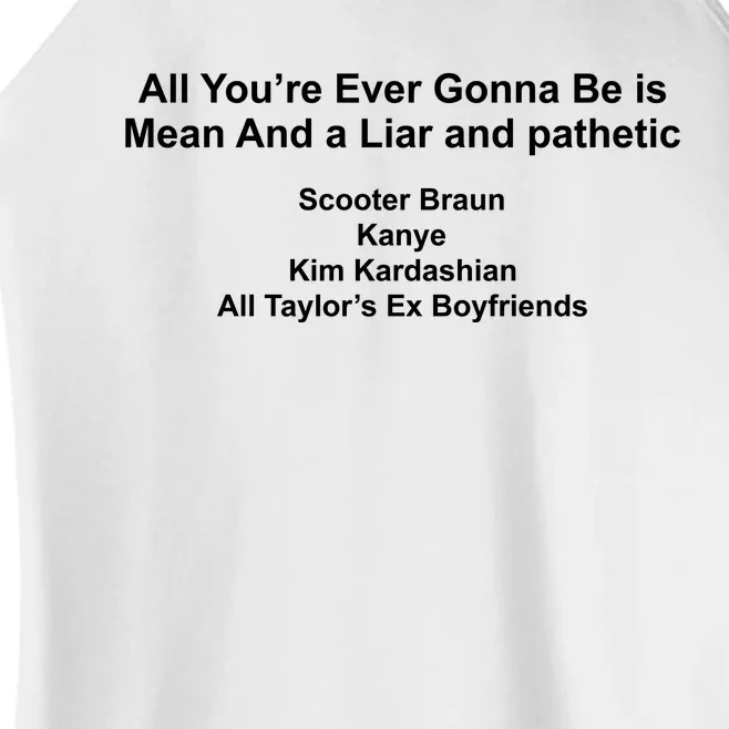 All Youre Ever Gonna Be Is Mean And Liar And Pathetic Women’s Perfect Tri Rocker Tank