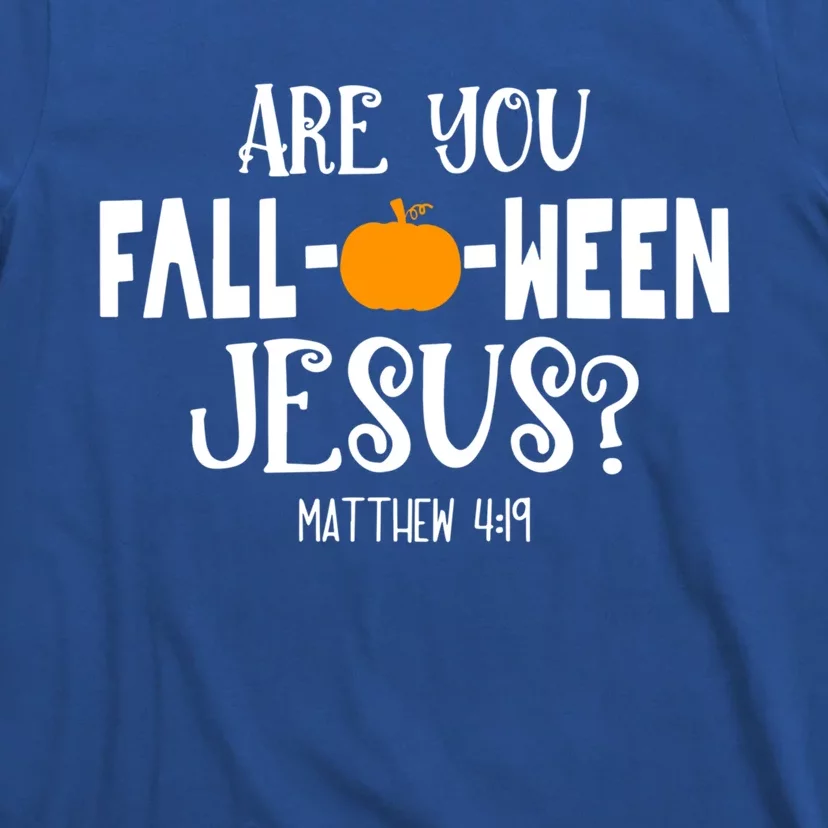 Are You FallOWeen Jesus Halloween Christian Pumpkin Lover Great Gift T-Shirt