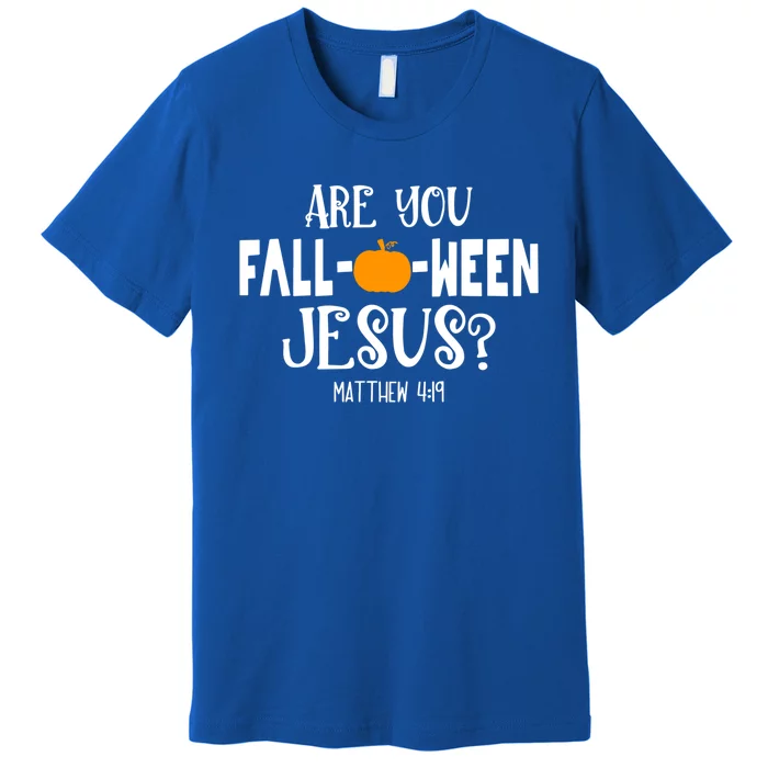 Are You FallOWeen Jesus Halloween Christian Pumpkin Lover Great Gift Premium T-Shirt