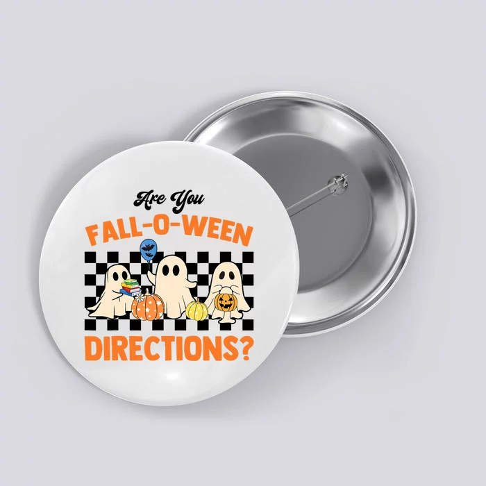 Are You Falloween Directions Ghost Christian Halloween Button