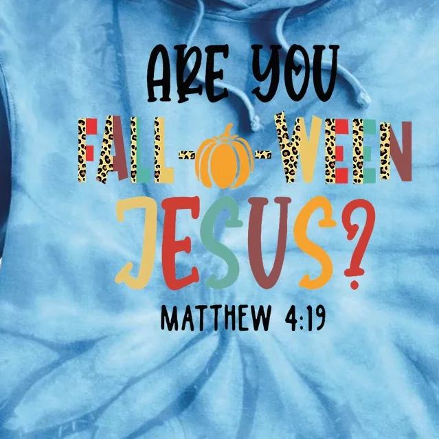 Are You FallOWeen Jesus Funny Pumpkin Christian Halloween Tie Dye Hoodie