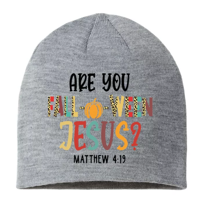 Are You FallOWeen Jesus Funny Pumpkin Christian Halloween 8 1/2in Sustainable Knit Beanie