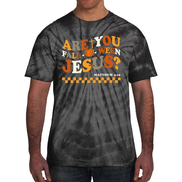 Are You Falloween Jesus Christian Halloween Pumpkin Gift Tie-Dye T-Shirt