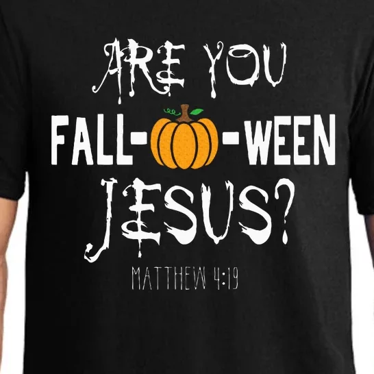 Are You Fall O Ween Jesus Matthew Halloween Christian Faith Pajama Set