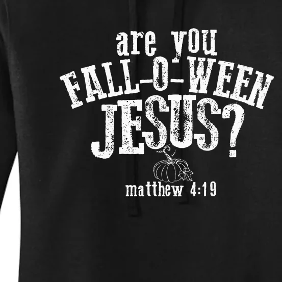 Are You FallOWeen Jesus Funny Pumpkin Christian Halloween Women's Pullover Hoodie