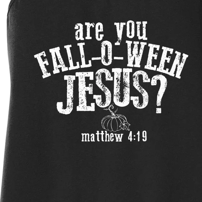 Are You FallOWeen Jesus Funny Pumpkin Christian Halloween Women's Racerback Tank