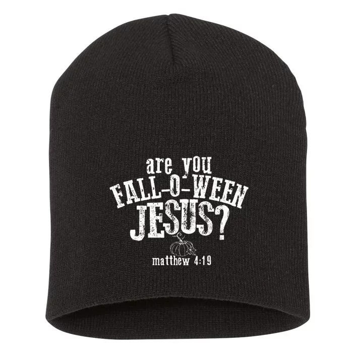 Are You FallOWeen Jesus Funny Pumpkin Christian Halloween Short Acrylic Beanie