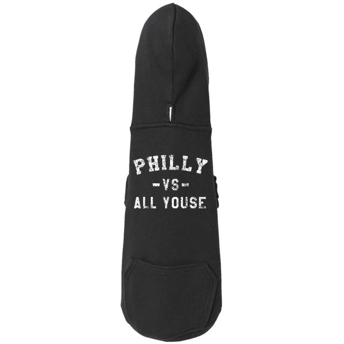 All Youse Funny Philadelphia Slang Doggie 3-End Fleece Hoodie