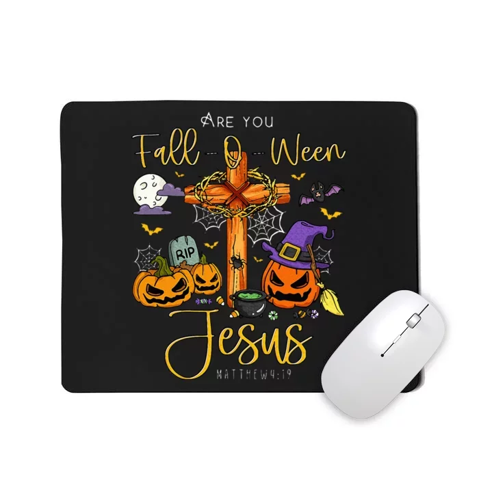 Are You Fall O Ween Jesus Matthew Christian Faith Halloween Mousepad