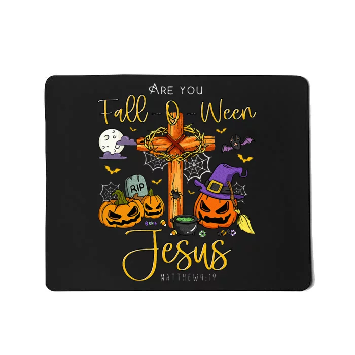 Are You Fall O Ween Jesus Matthew Christian Faith Halloween Mousepad