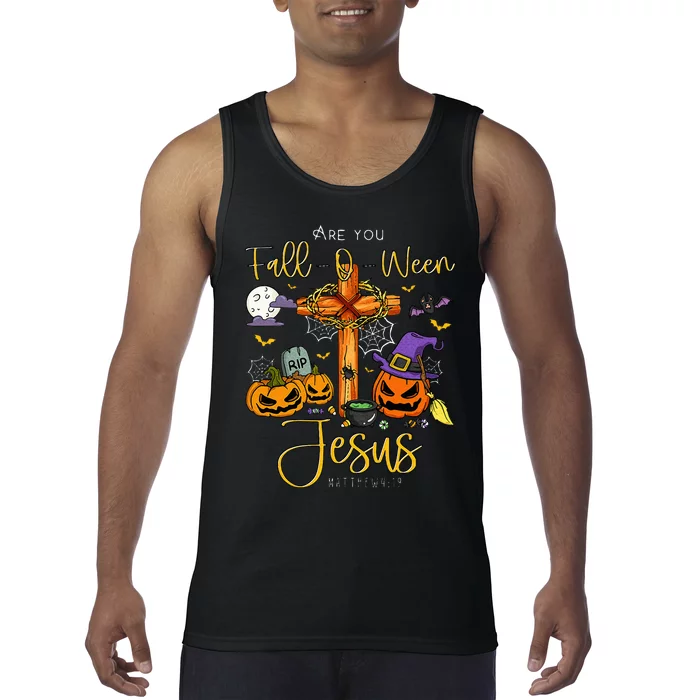 Are You Fall O Ween Jesus Matthew Christian Faith Halloween Tank Top