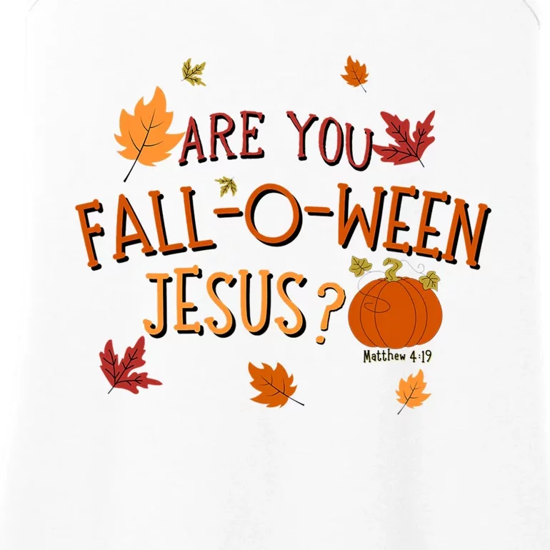 Are You Fall O Ween Jesus Christian Fall Halloween Ladies Essential Tank