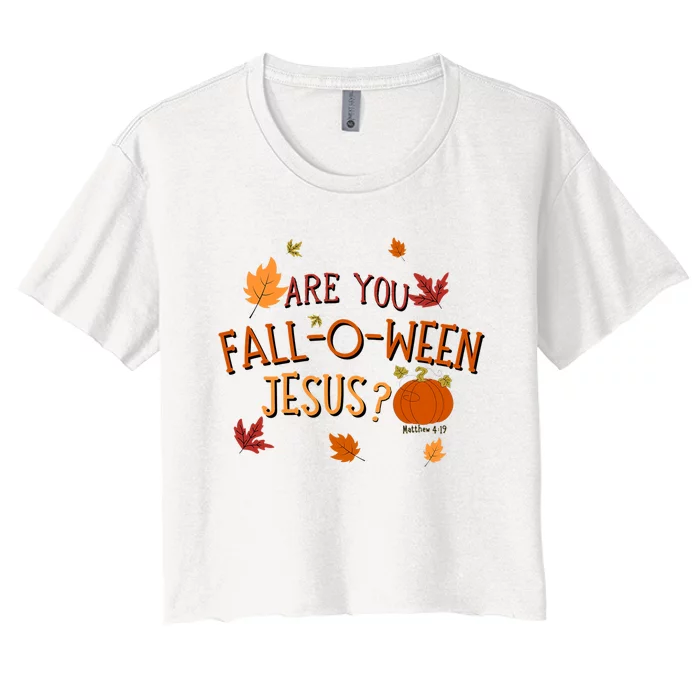 Are You Fall O Ween Jesus Christian Fall Halloween Women's Crop Top Tee