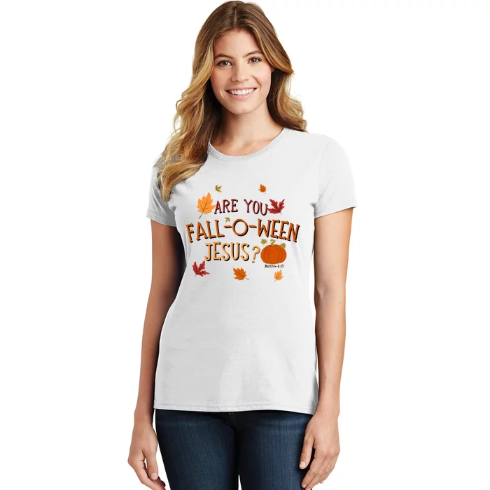 Are You Fall O Ween Jesus Christian Fall Halloween Women's T-Shirt