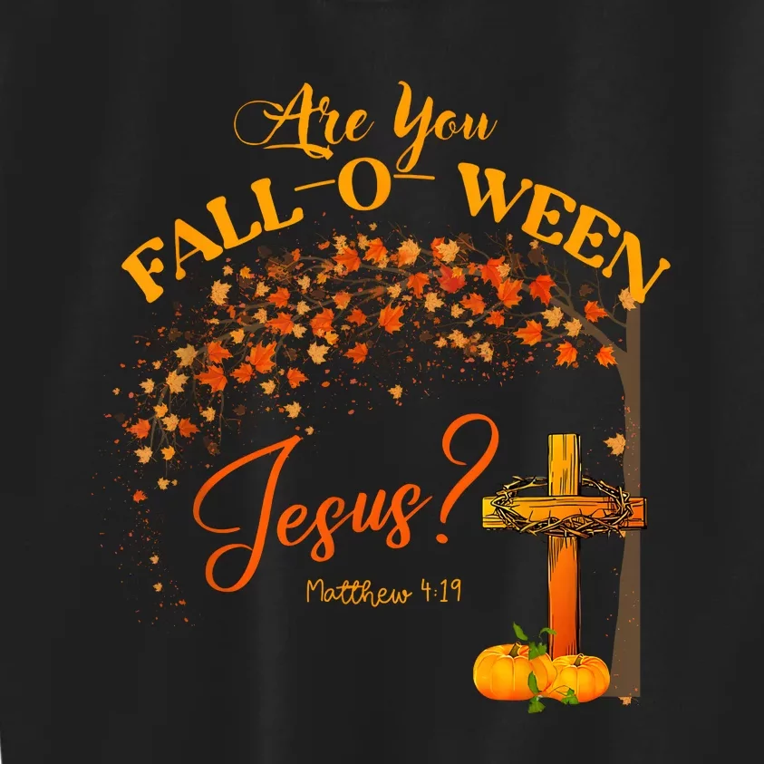 Are You Fall O Ween Jesus Christian Halloween Kids Sweatshirt