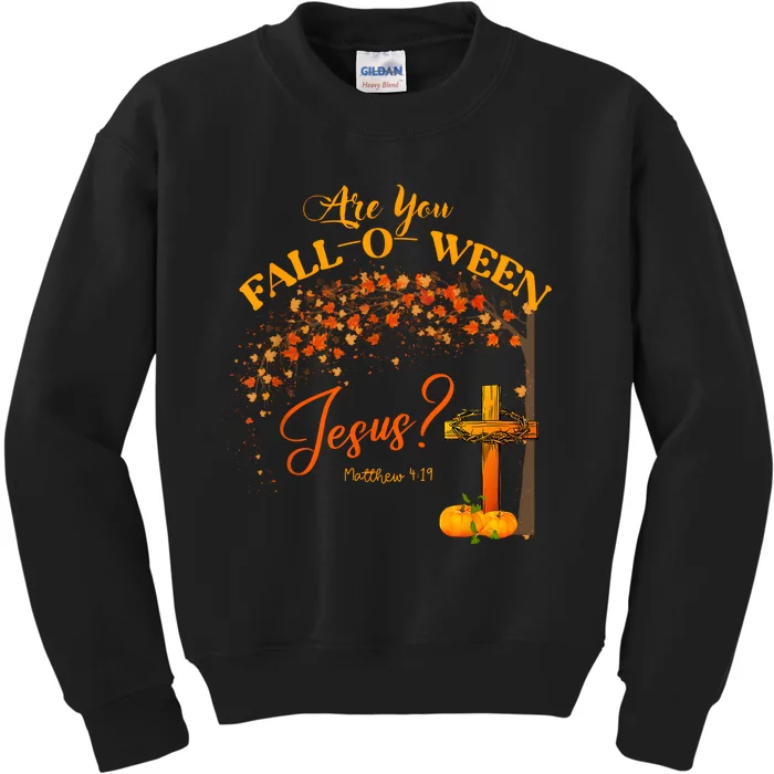 Are You Fall O Ween Jesus Christian Halloween Kids Sweatshirt