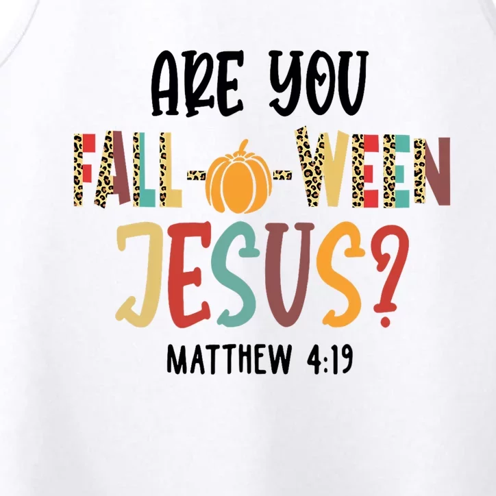 Are You Fall O Ween Jesus Funny Pumpkin Christian Halloween Performance Tank