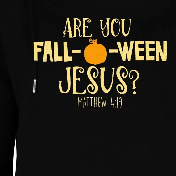 Are You Fall O Ween Jesus Christian Fall Halloween Womens Funnel Neck Pullover Hood