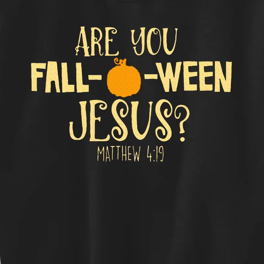 Are You Fall O Ween Jesus Christian Fall Halloween Kids Sweatshirt