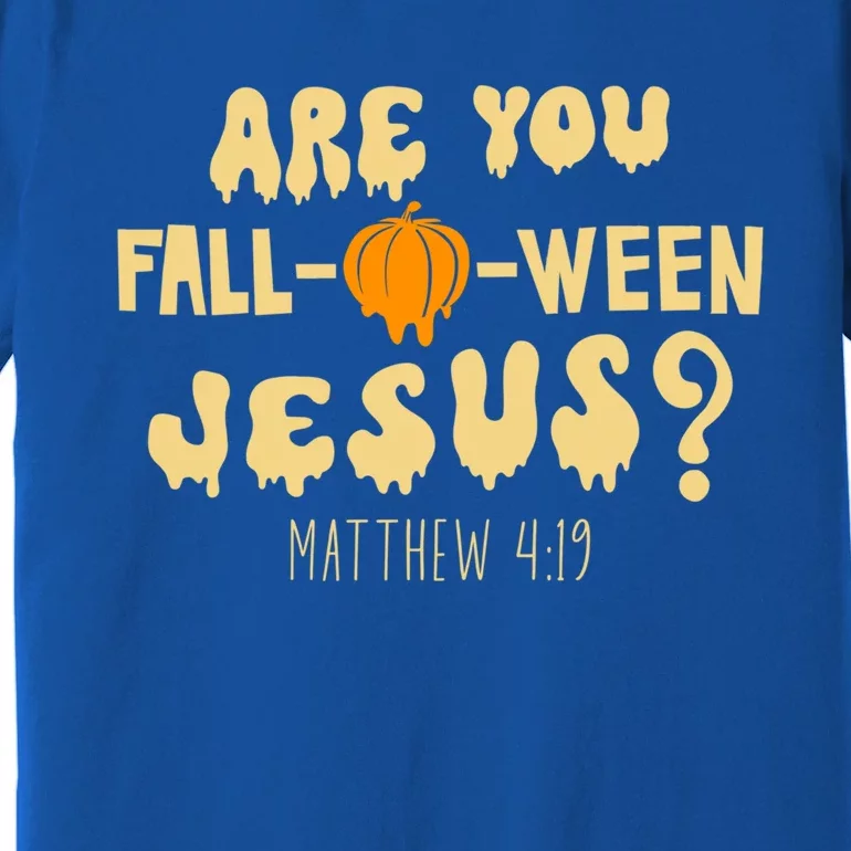 Are You Falloween Jesus Christian Fall Halloween Groovy Gift Premium T-Shirt