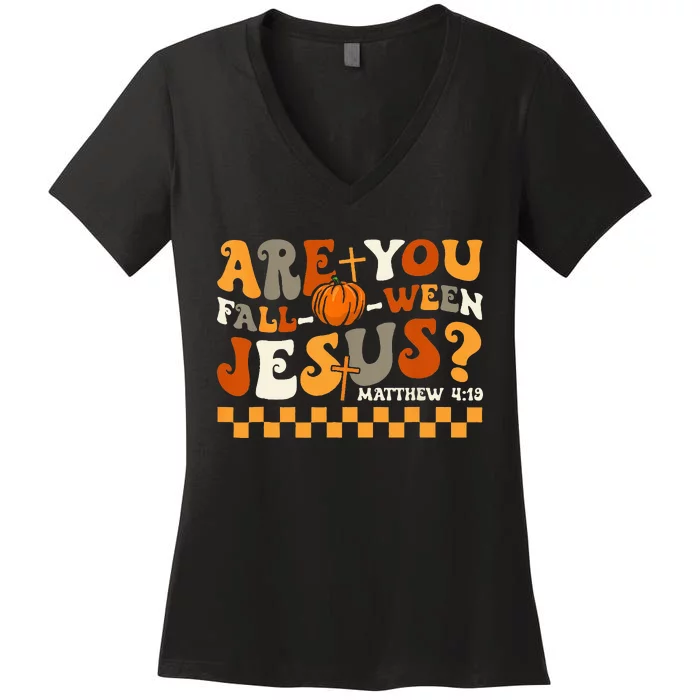 Are You Fall O Ween Jesus Pumpkin Halloween Groovy Women's V-Neck T-Shirt