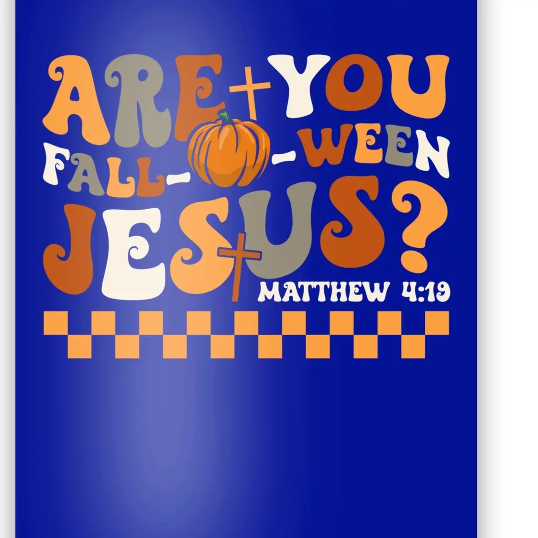 Are You Falloween Jesus Pumpkin Christian Halloween Groovy Gift Poster